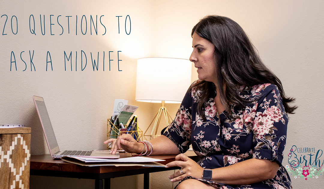 20 Questions to Ask A Midwife | Celebrate Birth