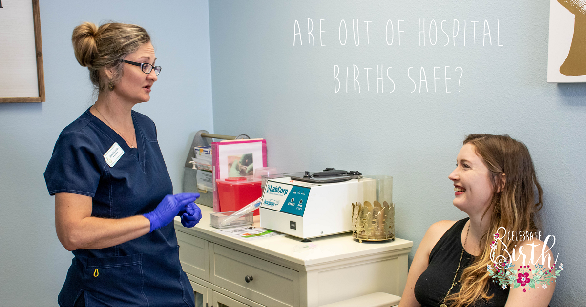 Are Out-of-Hospital Births Safe? | Celebrate Birth | Celebrate Birth