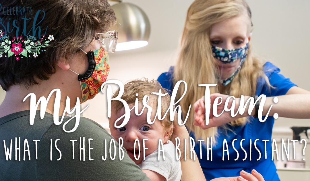 CB Blog graphics My birth team- What is the job of a birth assistant_