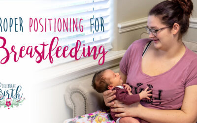 Proper Positioning for Breastfeeding