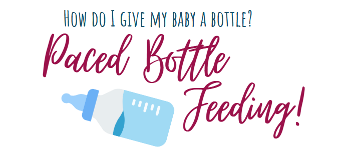 Paced Bottle Feeding